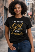 I Am Proof God Still works Miracles